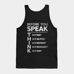 Before You Speak, THINK Tank Top